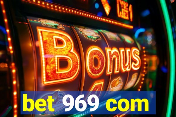 bet 969 com